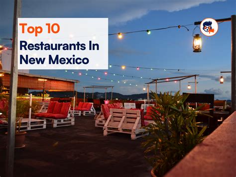 Top 10 Restaurants in New Mexico to Try This Year