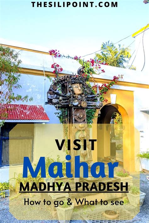 Travel to Maihar in Madhya Pradesh - offbeat destination of Art and Nature