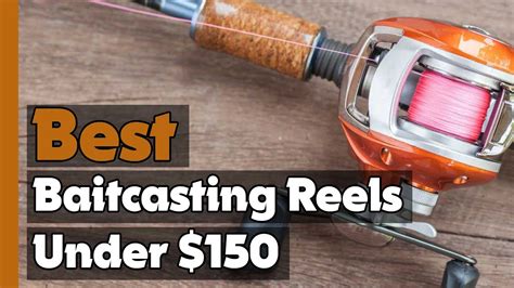 Top 5: Best Baitcasting Reels Under $150 In 2023 🎣 [ Best Budget ...