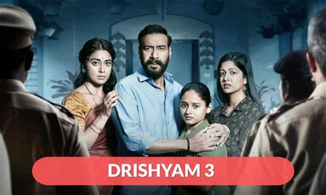 Drishyam 3 Release Date, Plot, Trailer & Other Updates! - RegalTribune