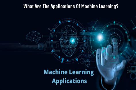 What Are The Applications Of Machine Learning?