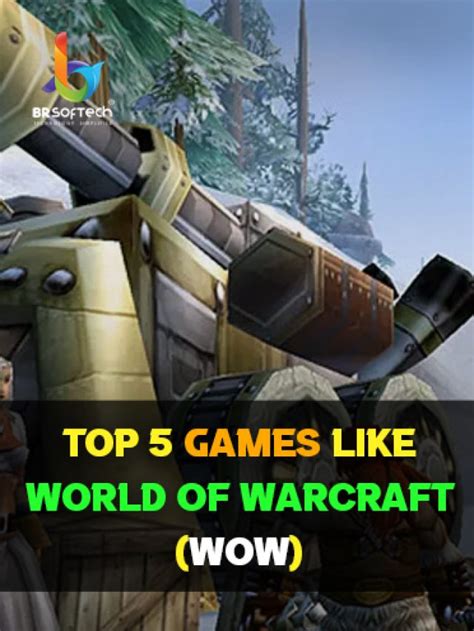 Top 5 Games like World of Warcraft - BR Softech