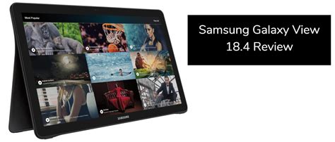 Samsung Galaxy View 18.4 Review (Updated 2021)