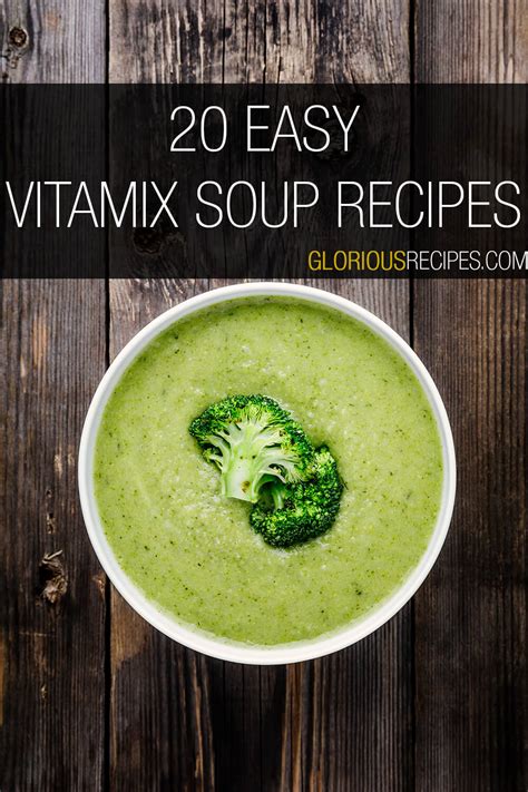 20 Easy Vitamix Soup Recipes To Try