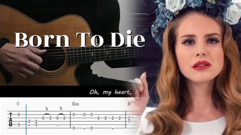 Born To Die - Lana Del Rey - Fingerstyle Guitar TAB Chords - YouTube