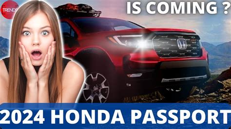 2024 honda passport redesign - what you need to know! - YouTube