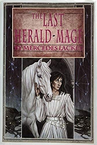 The Last Herald-Mage (Valdemar: The Last Herald-Mage, #1-3) (1990 ...