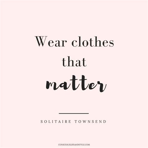 Clothes quotes – Artofit