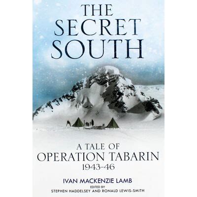 The Secret South: A Tale of Operation Tabarin 1943-46 | The Works