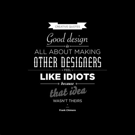 Pin by Maureen Mu on Quote | Graphic design quotes, Design quotes inspiration, Creativity quotes