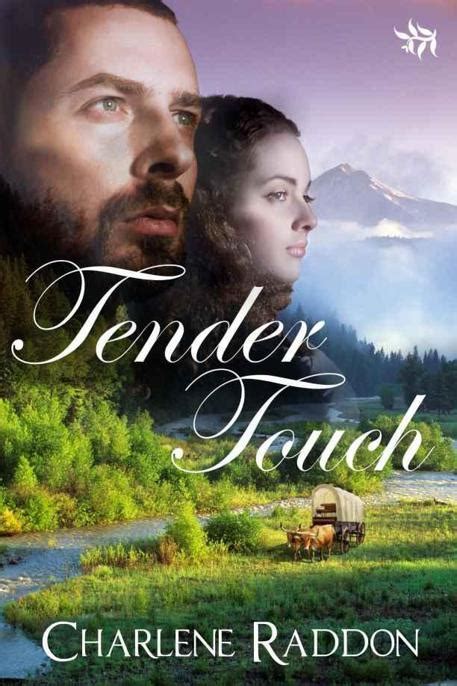 TENDER TOUCH Read Online Free Book by Charlene Raddon at ReadAnyBook.