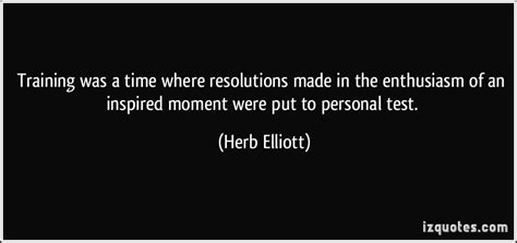 Herb Elliott's quotes, famous and not much - Sualci Quotes 2019