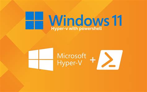 Step-by-Step Guide: Enabling Hyper-V on Windows 11 and Creating a VM via PowerShell