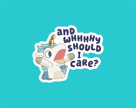 Bluey Stickers Bluey Unicorse Why Should I Care Stickers - Etsy Israel