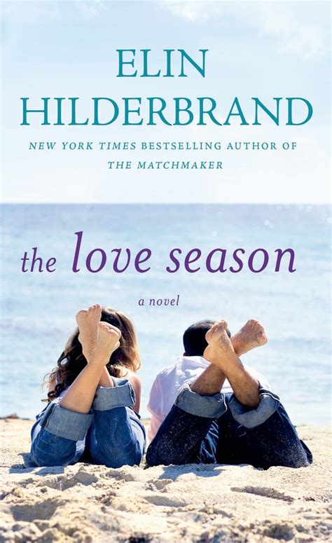 The Love Season | Elin Hilderbrand | Macmillan