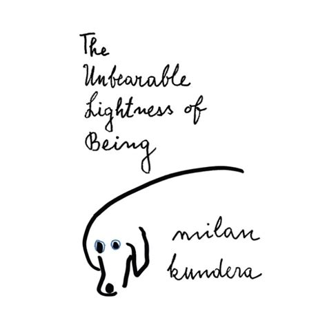 Politics, Philosophy & Social Sciences The Unbearable Lightness of Being Milan Kundera ...