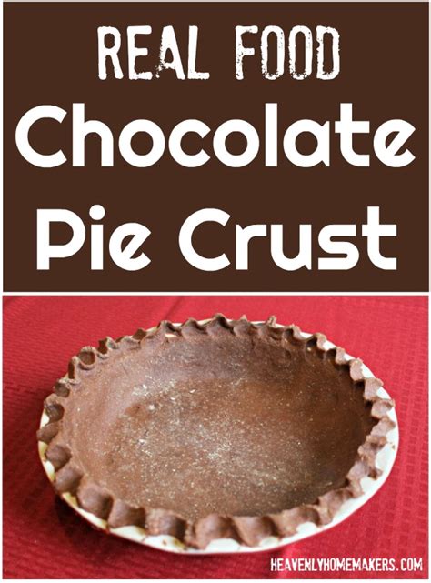 Real Food Chocolate Pie Crust | Heavenly Homemakers