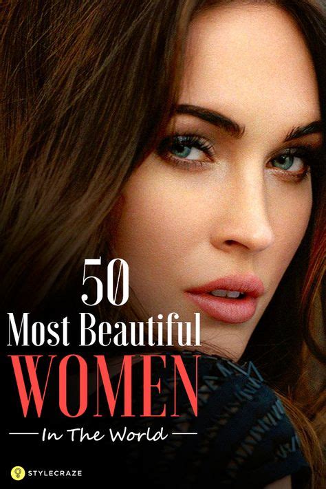 52 Most Beautiful Women in the World | 50 most beautiful women, Most ...