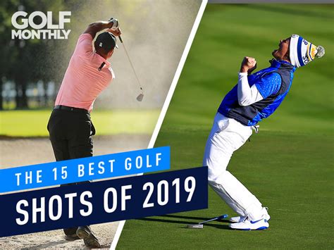 The 15 Best Golf Shots Of 2019 - Which Was The Best?