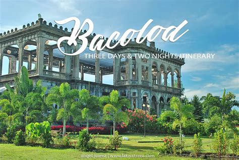 Bacolod Tourist Spots Itinerary