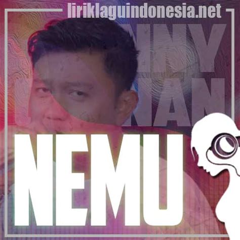 Lirik Lagu Denny Caknan – Nemu