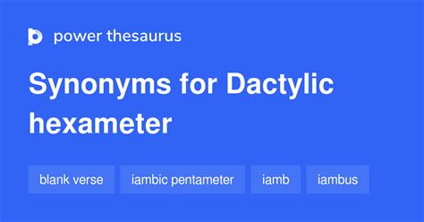 Dactylic Hexameter synonyms - 27 Words and Phrases for Dactylic Hexameter