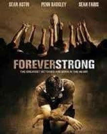 Forever Strong (2008) | Forever Strong Hollywood Movie | Forever Strong ...