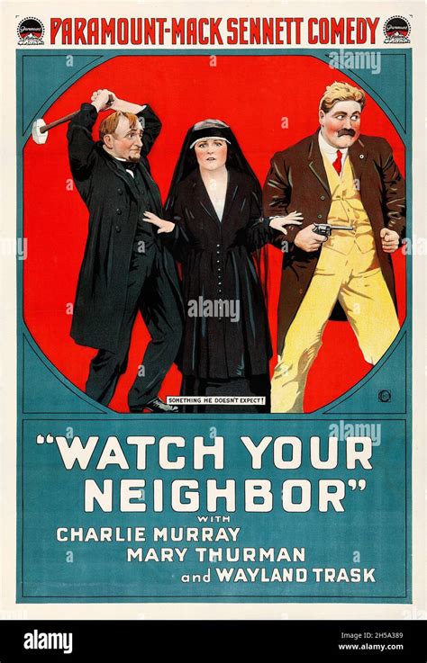 Watch Your Neighbor (Paramount, 1918) movie poster with Charlie Murray ...