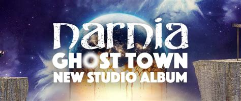 Today, Narnia releases ‘Ghost Town’ – The band’s ninth studio album – Narnia – Official Webpage