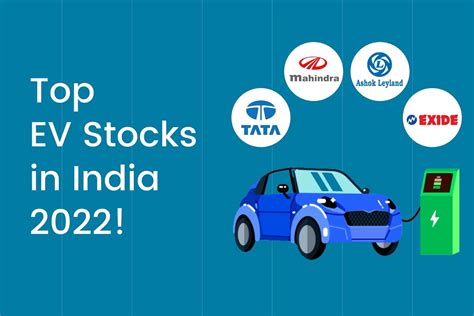 Top EV Stocks in India 2023 - Electric Vehicle Stocks to Buy