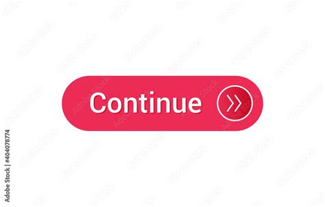 Continue button, Continue icon for web Stock Vector | Adobe Stock