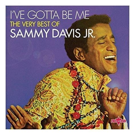 Sammy Davis Jr. - I've Gotta Be Me - The Very Best Of Sammy Davis Jr. (2016, CD) | Discogs