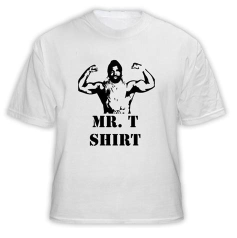 Mr T Shirt Funny T Shirt