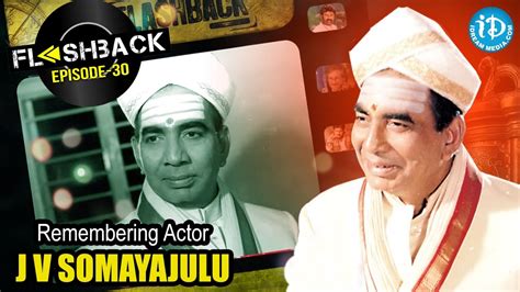 Remembering Actor J V Somayajulu - Special Video || Flashback #29 - YouTube