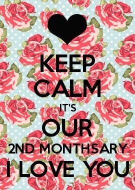 KEEP CALM IT'S OUR 2ND MONTHSARY I LOVE YOU | Happy monthsary quotes, Keep calm mugs, Calm gift