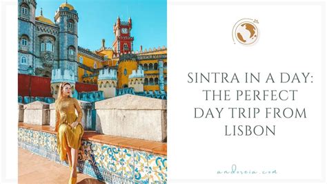 24 Hours in Sintra: The Perfect Day Trip from Lisbon