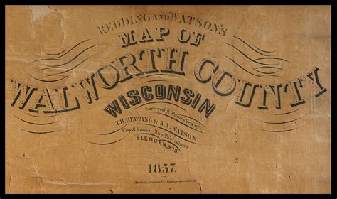 Walworth County Plat Map 1857 - Recollection Wisconsin