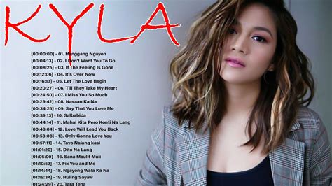 Kyla Greatest Hits Playlist 2022 - Kyla Tagalog Love Songs - Kyla Nonstop Songs - Kyla Nonstop ...