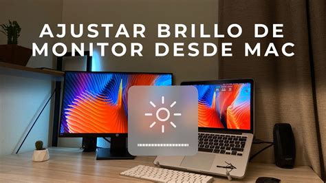 Ajustar brillo de monitor desde mac - YouTube