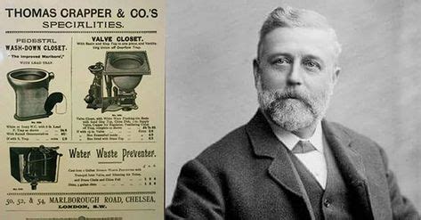 Thomas Crapper was a plumber and businessman in London in 1861, but is not the inventor of the ...