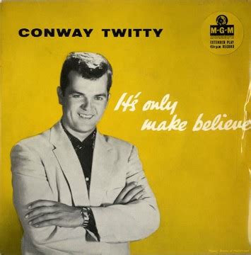 The Number Ones: Conway Twitty’s “It’s Only Make Believe”