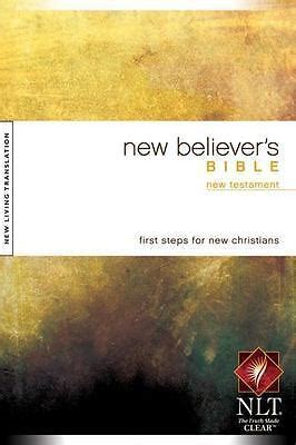 New Believer's Bible New Testament First Steps for New Christians by ...