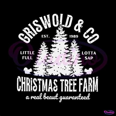 Griswold Christmas Tree Farm A Real Beaut Guaranteed SVG