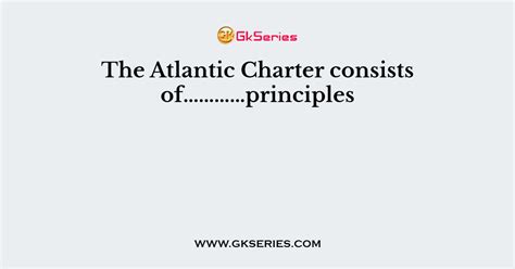 The Atlantic Charter consists of…………principles