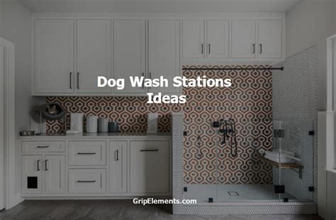 dog wash stations ideas - GRIP ELEMENTS