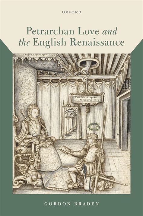 Petrarchan Love and the English Renaissance - Kindle edition by Braden ...