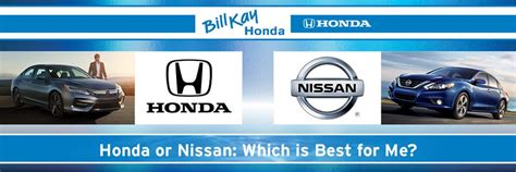 Honda or Nissan: Which is Best for Me?