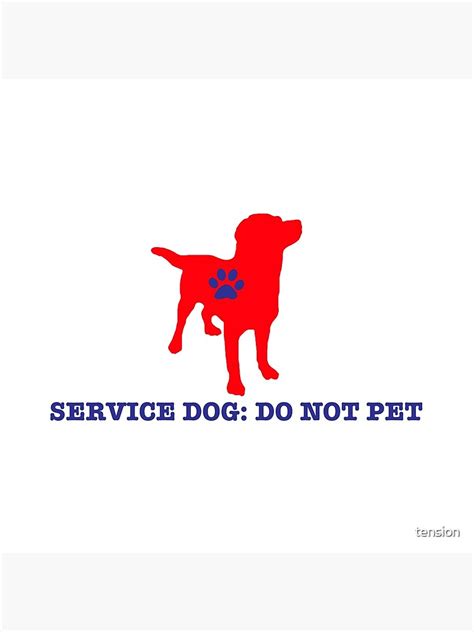 "Service Dog- Do Not Pet" Acrylic Block for Sale by tension | Redbubble