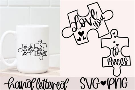 Love you to pieces svg, Hand lettered svg