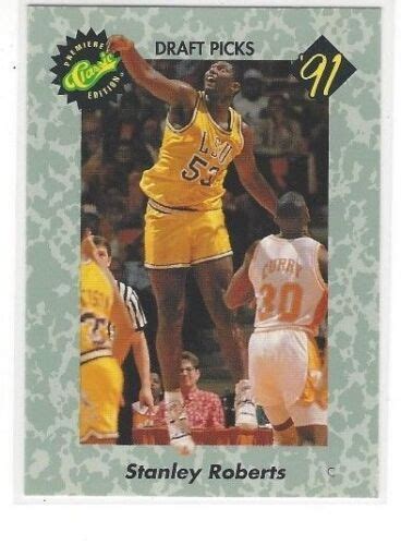 1991 CLASSIC BASKETBALL DRAFT PICKS STANLEY ROBERTS #15 - LSU | eBay